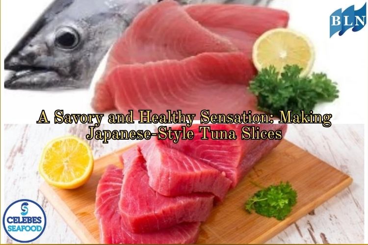 A Savory and Healthy Sensation: Making Japanese-Style Tuna Slices